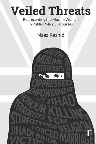 ﻿تهدیدهای پنهان: بازنمایی زن مسلمان در گفتمان های سیاست عمومی
