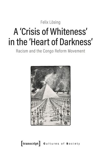 ﻿A ›Crisis of Whiteness در › Heart of Darkness: Racism and the Congo Reform Movement