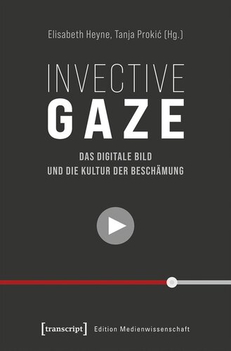 ﻿Invective Gaze - تصویر دیجیتال و فرهنگ شرمساری