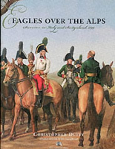 ﻿Eagles Over the Alps: Suvorov در ایتالیا و سوئیس ، 1799
