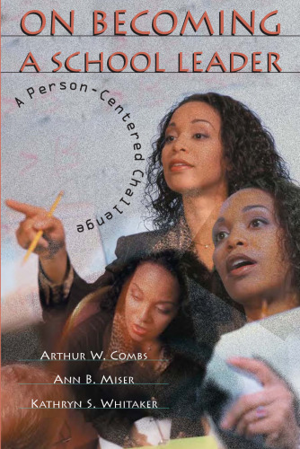 در مورد تبدیل شدن به یک مدیر مدرسه: یک چالش شخص محور