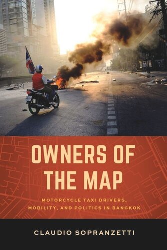 ﻿صاحبان نقشه: رانندگان تاکسی موتور سیکلت، تحرک و سیاست در بانکوک