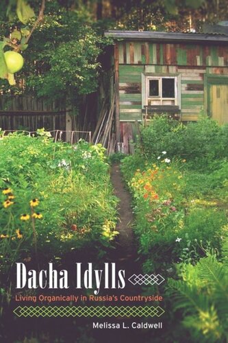 ﻿Dacha Idylls: Living Organically در حومه روسیه