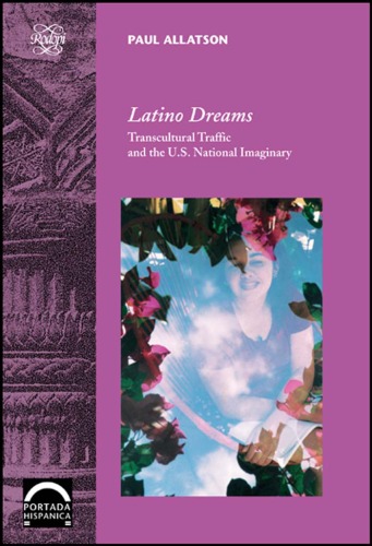 Latino Dreams: Traffic Transcultural and National Imaginary (ایالات متحده آمریکا)