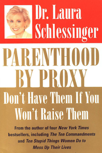﻿والدین توسط پروکسی: اگر آنها را مطرح نکنید ، آنها را ندارید
