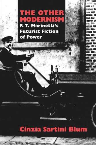 ﻿مدرنیسم دیگر: داستان آینده‌گرایانه قدرت از F. T. Marinetti