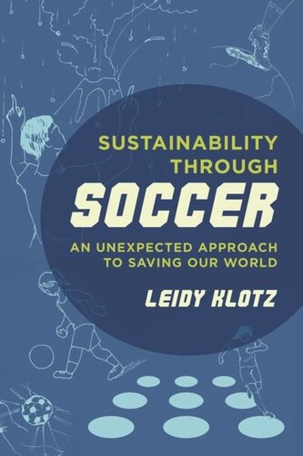 ﻿پایداری از طریق فوتبال: رویکردی غیرمنتظره برای نجات دنیای ما