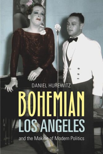 ﻿Bohemian Los Angeles: and Making of Modern Politics