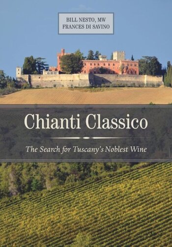 ﻿Chianti Classico: جستجوی نجیب ترین شراب توسکانی