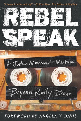 ﻿Rebel Speak: A Justice Movement Mixtape
