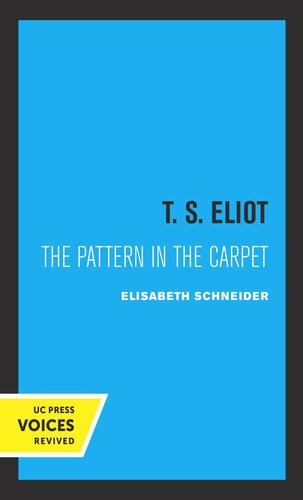 ﻿T. S. Eliot: The Pattern in the Carpet