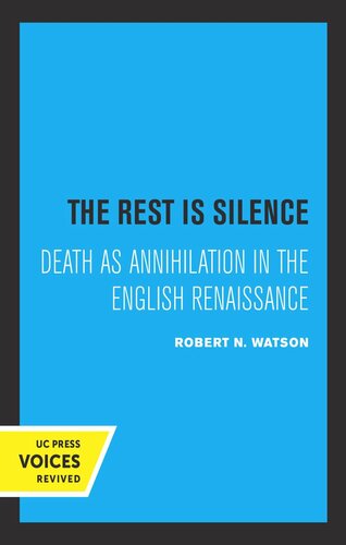 ﻿The Rest Is Silence: Death as Annihilation در رنسانس انگلیسی