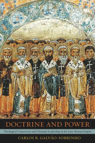 ﻿دکترین و قدرت: مناقشه الهیات و رهبری مسیحی در امپراتوری روم بعدی
