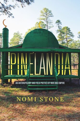 ﻿Pinelandia: Anthropology and Field Poetics of War and Empire