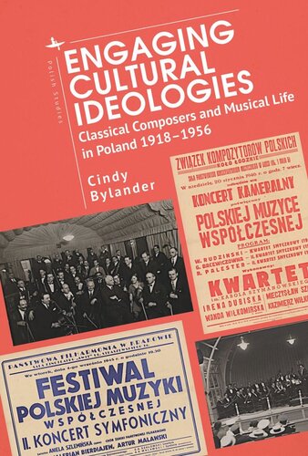 ﻿ایدئولوژی های فرهنگی جذاب: آهنگسازان کلاسیک و زندگی موسیقی در لهستان 1918-1956
