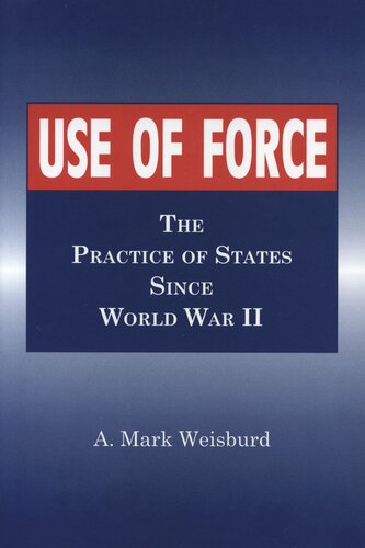 ﻿استفاده از زور: رویه دولت ها از جنگ جهانی دوم