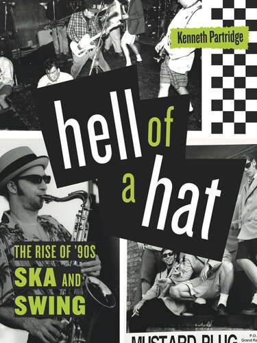 ﻿Hell of a Hat: The Rise of 90s Ska and Swing