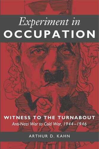 ﻿آزمایش در Occupation: Witness to the Turnabout: جنگ ضد نازی تا جنگ سرد، 1944-1946
