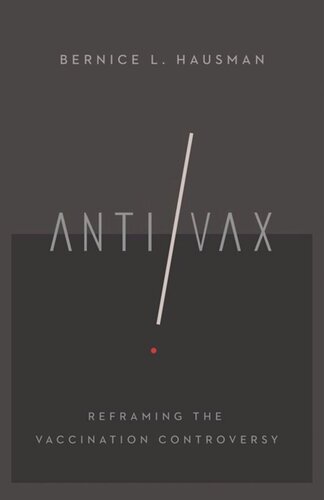 ﻿Anti/Vax: Reframing the Vaccination Contest