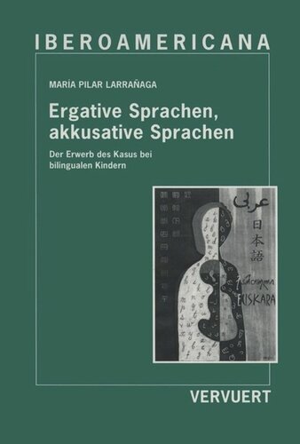 ﻿زبانهای ارگاتیو، زبانهای اتهامی: اکتساب مصداق در کودکان دوزبانه
