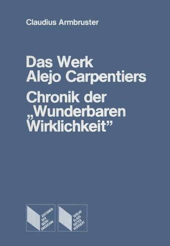 ﻿اثر Alejo Carpentier: Chronicle of the Wonderful Reality