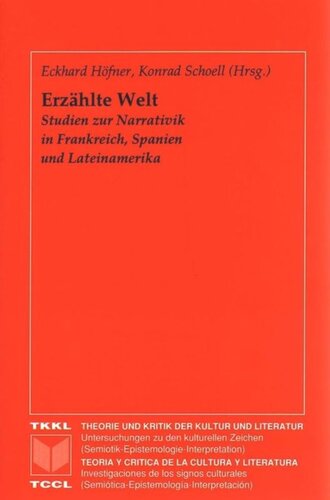 ﻿جهان روایت شده: مطالعات در زمینه روایت در فرانسه، اسپانیا و آمریکای لاتین. Festschrift برای لئو پولمن.