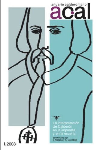 ﻿سالنامه کالدرونین 1 (2008): تفسیر کالدرون در چاپ و روی صحنه.