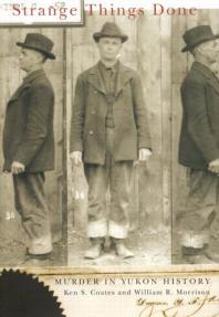 ﻿کارهای عجیب انجام شده: قتل در تاریخ یوکان