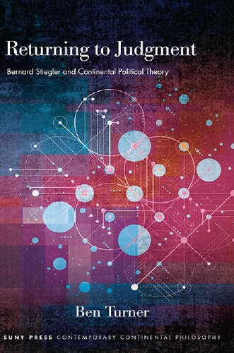 ﻿بازگشت به قضاوت: برنارد استیگلر و نظریه سیاسی قاره ای