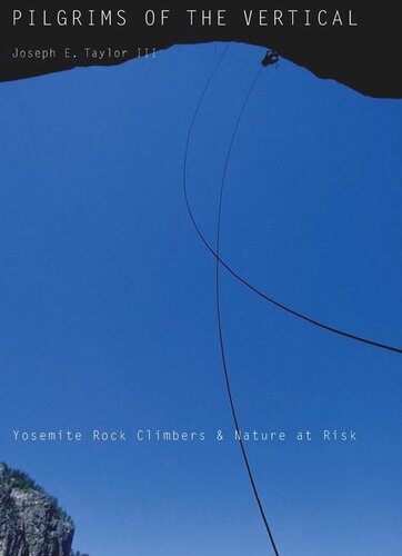 ﻿زائران عمودی: صخره نوردان یوسمیتی و طبیعت در معرض خطر