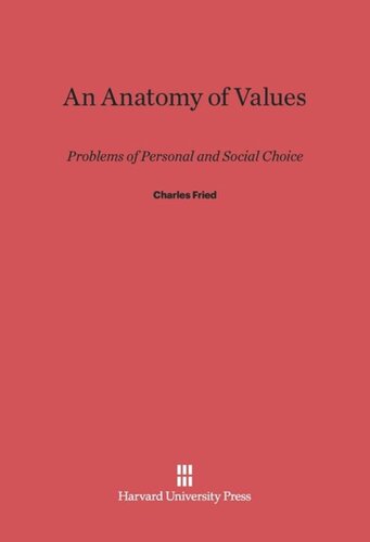 ﻿آناتومی ارزش ها: مشکلات انتخاب شخصی و اجتماعی