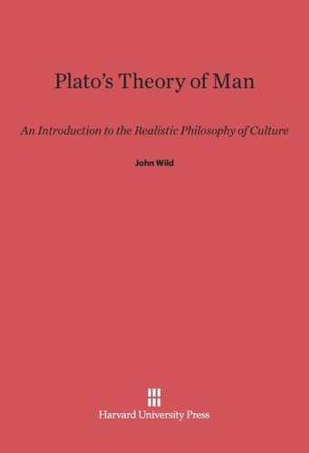 ﻿نظریه افلاطون درباره انسان: درآمدی بر فلسفه واقع گرایانه فرهنگ
