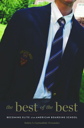 ﻿بهترین ها: نخبه شدن در یک مدرسه شبانه روزی آمریکایی