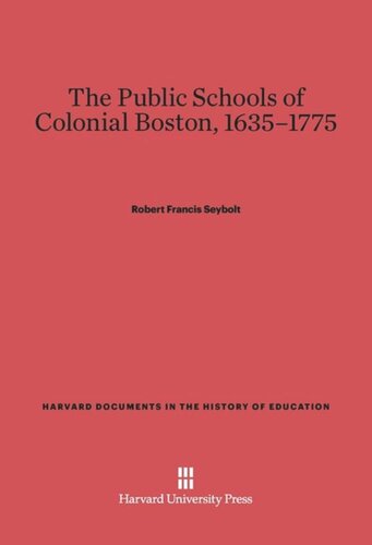﻿مدارس عمومی بوستون استعماری، 1635-1775