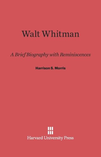 ﻿والت ویتمن: بیوگرافی مختصر با خاطرات