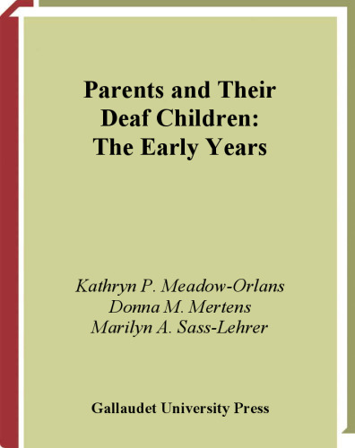 ﻿والدین و فرزندان ناشنوایشان: سالهای اولیه