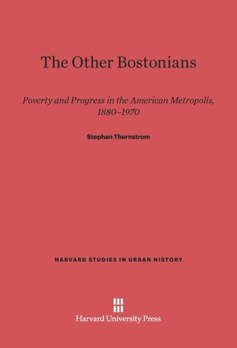 ﻿بوستونی‌های دیگر: فقر و پیشرفت در کلان شهر آمریکا، 1880-1970