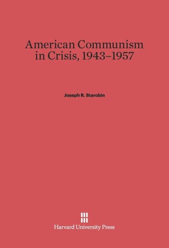 ﻿کمونیسم آمریکایی در بحران، 1943-1957