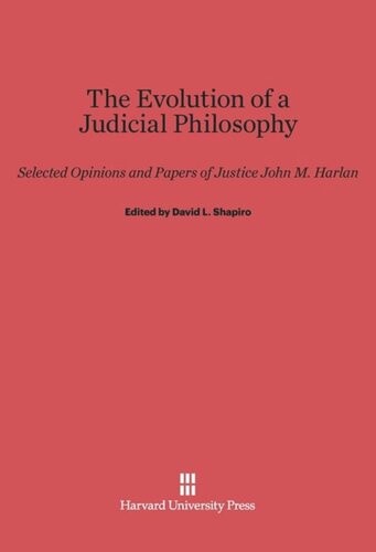 ﻿تکامل یک فلسفه قضایی: منتخب نظرات و مقالات عدالت جان ام. هارلان