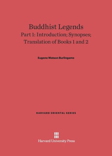 ﻿افسانه های بودایی قسمت 1 افسانه های بودایی: ترجمه از متن اصلی پالی تفسیر داماپادا، قسمت 1: مقدمه، خلاصه، ترجمه کتاب های 1 و 2