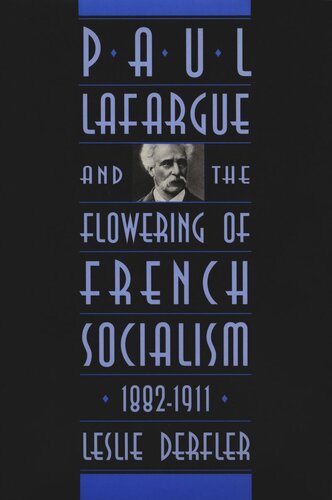 ﻿پل لافارگ و شکوفایی سوسیالیسم فرانسه، 1882-1911