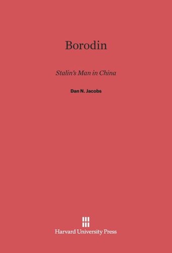﻿بورودین: مرد استالین در چین
