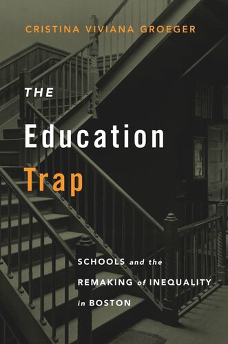 ﻿تله آموزش: مدارس و بازسازی نابرابری در بوستون