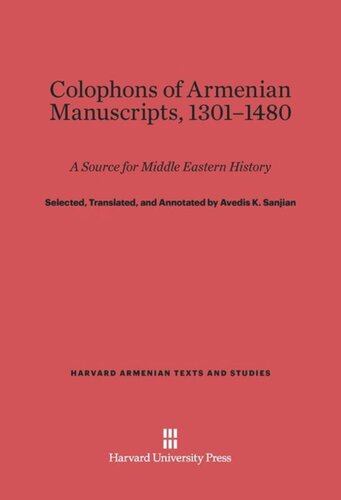 ﻿کلفون های دست نوشته های ارمنی، 1301-1480: منبعی برای تاریخ خاورمیانه