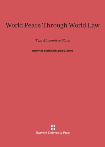 ﻿صلح جهانی از طریق حقوق جهانی: دو طرح جایگزین، ویرایش سوم بزرگ شده