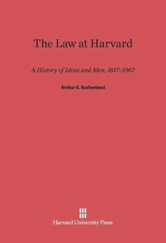 ﻿قانون در هاروارد: تاریخچه ایده ها و انسان ها، 1817-1967