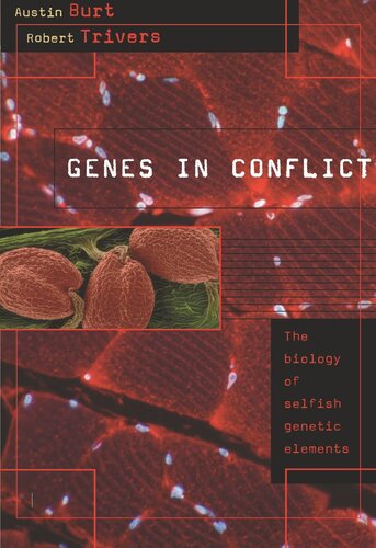 ﻿ژن های در تضاد: زیست شناسی عناصر ژنتیکی خودخواه