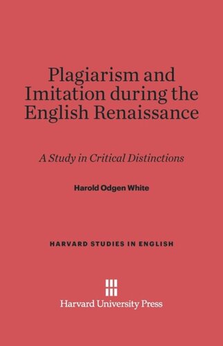 ﻿سرقت ادبی و تقلید در دوران رنسانس انگلیسی: مطالعه ای در تمایزات انتقادی