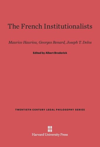 ﻿نهادگرایان فرانسوی: موریس هاوریو، ژرژ رنار، ژوزف تی دلوس