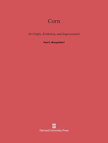 ﻿ذرت: منشاء، تکامل و بهبود آن